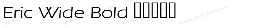 Eric Wide Bold字体转换